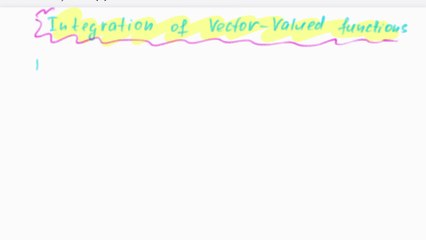 Dan Herbatschek - Integration of Vector - Valued Functions