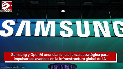 Anuncian Samsung y OpenAI una alianza estratégica para impulsar los avances en la infraestructura global de IA