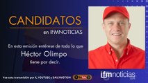 Candidatos en IFMNOTICIAS: Héctor Olimpo.