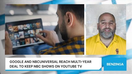 Google And NBCUniversal Reach Multi-Year Deal To Keep NBC Shows On YouTube TV