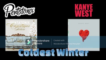 Coldest Winter by PTX and Kanye West (Side by Side)