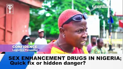 Sex enhancement drugs in Nigeria: Quick fix or hidden danger?