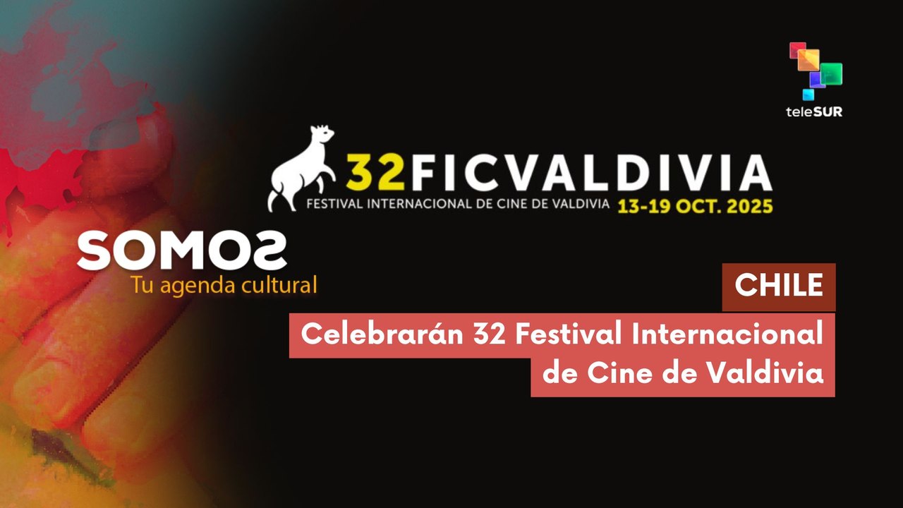 En Chile celebrarán 32 Festival Internacional de Cine de Valdivia SOMOS 03-10-2025
