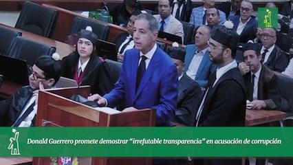 Donald Guerrero promete demostrar “irrefutable transparencia” en acusación de corrupción