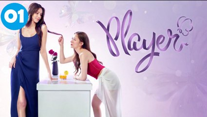 Player (UNCUT) Episode 1 EngSub