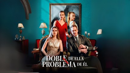 Doble De Ella, Problema De éL Completo
