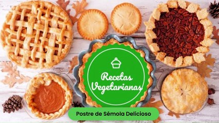 Postre de Sémola Delicioso.