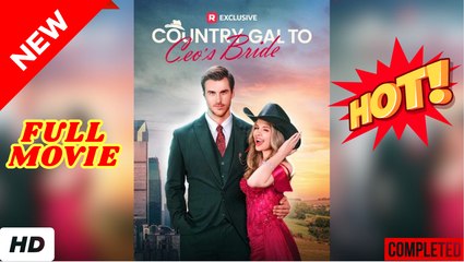 💛🍏 🔥 Country Gal To CEO's Bride dailymotion