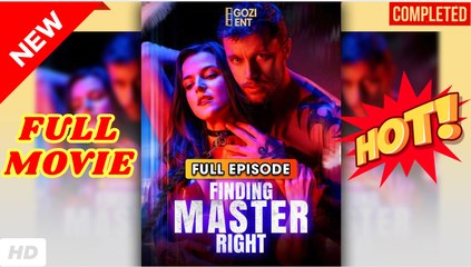 Finding Master Right dailymotion - FULL
