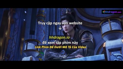 Đấu Phá Thương Khung Phần 5 Tập 168 Vietsub Thuyết Minh Tiếng Việt