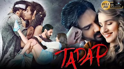 Tadap (2025) Hindi HD Movie - Watch the Exciting New Release 🎬