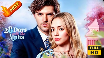 28 Days With The Alpha | Full Movie HD - Romantic Love Drama ShortFilms