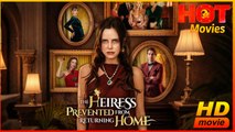 The Heiress Prevented from Returning Home | Full Movie HD - Best Drama ShortFilms Hot Romance Love