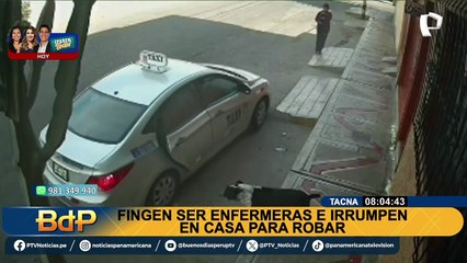 Ladronas fingen ser enfermeras e ingresan para robar una vivienda en Tacna