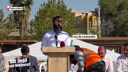 "Ortak Çağrı - Söz Değil İcraat Bekliyoruz!" Salim Kandemir’in Konuşması - Şanlıurfa