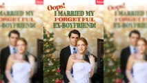 Oops! I Married My Forgetful Ex-Boyfriend