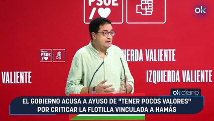 El Gobierno acusa a Ayuso de "tener pocos valores" por criticar la flotilla vinculada a Hamás