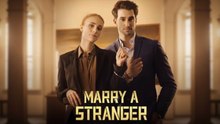 MARRY A STRANGER - FULL MOVIES ENGLISH SUB