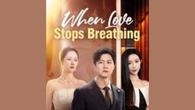 When love stops breathing  - FULL MOVIES ENGLISH SUB