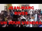 Jean-Marc Rives - Un jour viendra (Live 2018)