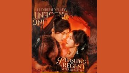 Pursuing The Regent After Rebirth / Reborn To Love My Nemesis S - Full Movie