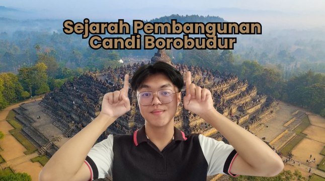 Sejarah Pembangunan Candi Borobudur