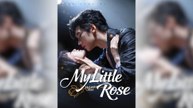 My Little Rose Full Movie