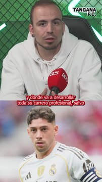 Valverde puede convertirse en el mejor lateral derecho del Real Madrid | Hugo Palomar en Tangana FC