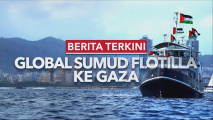 Berita Terkini Global Sumud Flotilla ke Gaza 7:30AM | 5 Oktober 2025