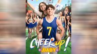 Cheer Up Baby! Full Movie