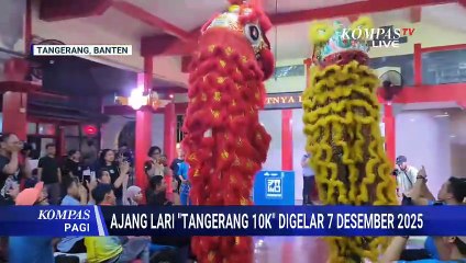 Tangerang 10K 2025 Resmi Diluncurkan, Kolaborasi Bank BJB & Harian Kompas | KOMPAS PAGI