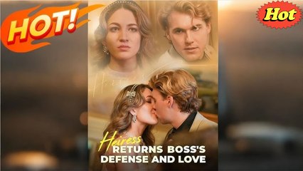 🎀Heiress Returns Bosss Defense And Love (2025) - FULL HD [Eng Sub]
