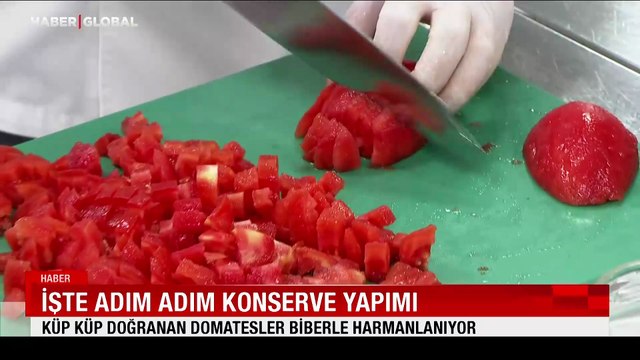 Haber Global ustasına sordu: Konserve yapmanın püf noktaları neler?