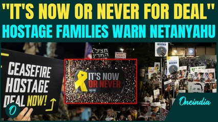 VIDEO: Israelis HALT Tel Aviv, Warns Netanyahu to End War | Hostage Families Say 'It's Now or Never'