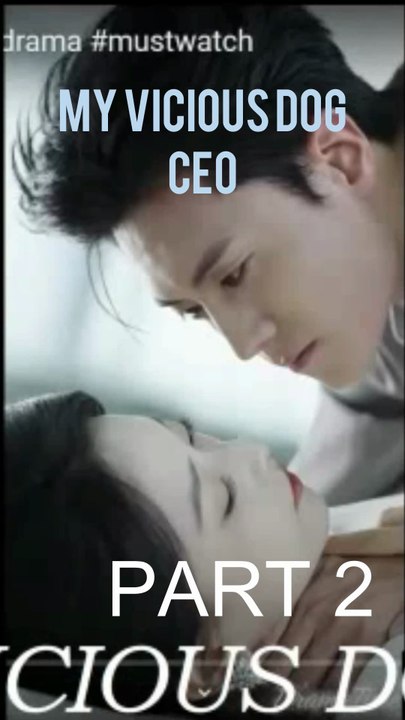 [PART 2] My VICIOUS DOG Ceo