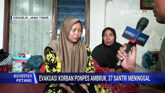 Terbaru! Situasi Evakuasi Korban Ponpes Al Khoziny Ambruk, 37 Santri Meninggal | KOMPAS PETANG