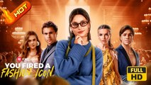 You Fired a Fashion Icon | Full Movie HD - Independent Woman Strong-Willed Loyal Mistaken Identity Playing Dumb Secret Caught Cheating Glow-Up Misunderstanding Secret Reveal Sarah Moliski Taylor Danehower Kate Larson Cameron Richter Jesse Katz