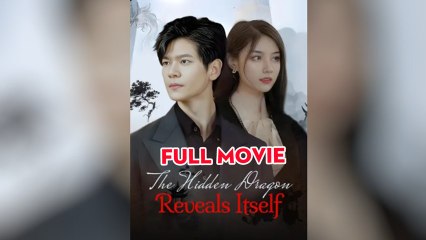 The Hidden Dragon Reveals Itself - Full