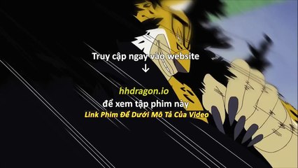 Đảo Hải Tặc One Piece Tập 1147 Vietsub Thuyết Minh