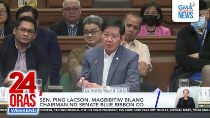 Sen. Lacson “stepping aside” as Blue Ribbon committee chair | 24 Oras Weekend