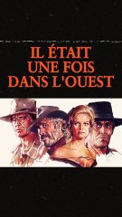 « Il était une fois dans l’Ouest » - Le plus grand film de tous les temps ? 3/3