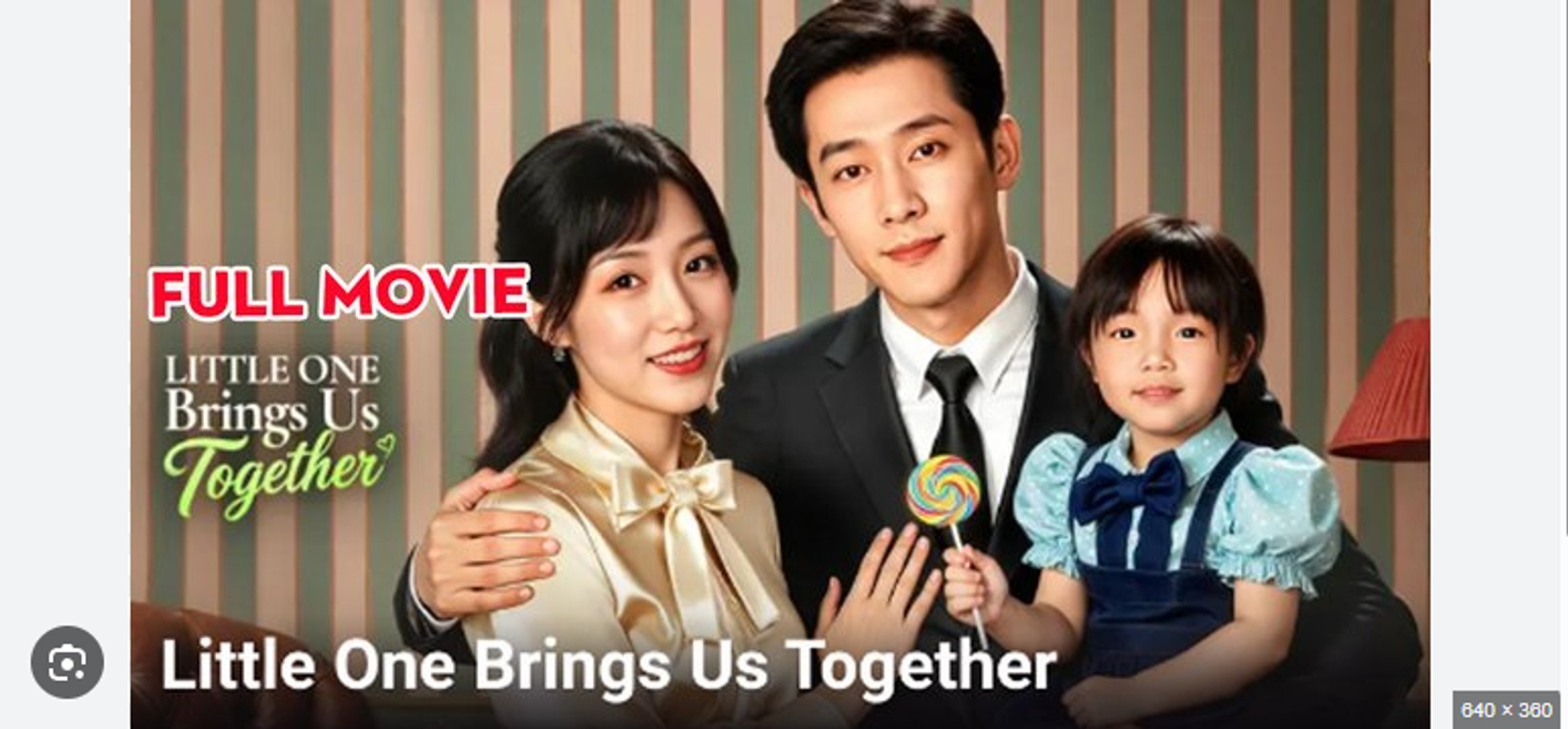 Little One Brings Us Together Chinese Drama - English Sub