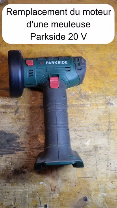 Remplacement du moteur d'une mini meuleuse Parkside 20 V