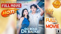 Go Bold, Dr. Baena! (2025) - FULL HD [Eng Sub]