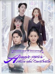 [Doblado ESP] Fachadas que se Desvanecen Amor más Allá del Contrato pelicula completa