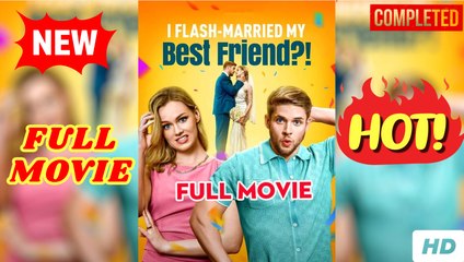 🧡🍏 🔥 I Flash-Married My Best Friend [EngSub] - FULL