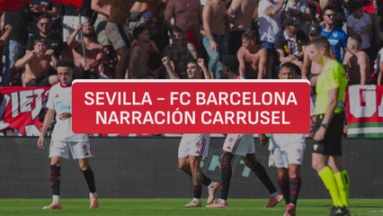 Resumen y goles del Sevilla 4 - Barcelona 1 | narración carrusel
