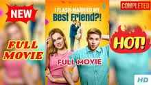 🧡🍏 🔥  I Flash-Married My Best Friend-! (2025) - FULL - Reelshort