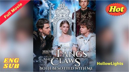 ❤❤MAGIC EX- FANGS and CLAWS both besotted with ME (2025) - FULL