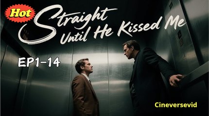 🎀🎀[Hot 2025] Straight Until He Kissed Me #FullMovie🎀🎀